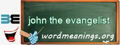 WordMeaning blackboard for john the evangelist